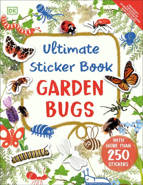 Dk: Ultimate Sticker Book Garden Bugs, Buch
