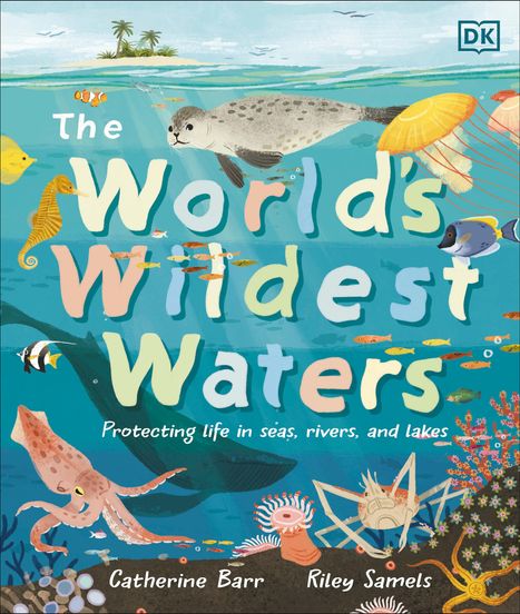 Catherine Barr: The World's Wildest Waters, Buch