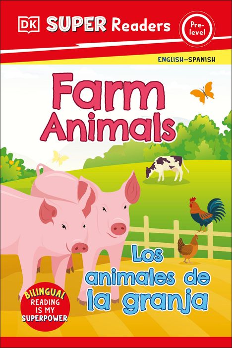 Dk: DK Super Readers Pre-Level Bilingual Farm Animals - Los Animales de la Granja, Buch