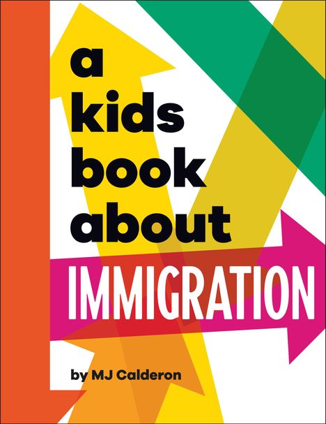 Mj Calderon: A Kids Book about Immigration, Buch