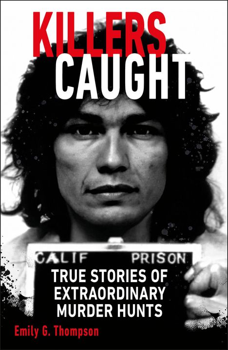 Emily G Thompson: Killers Caught, Buch