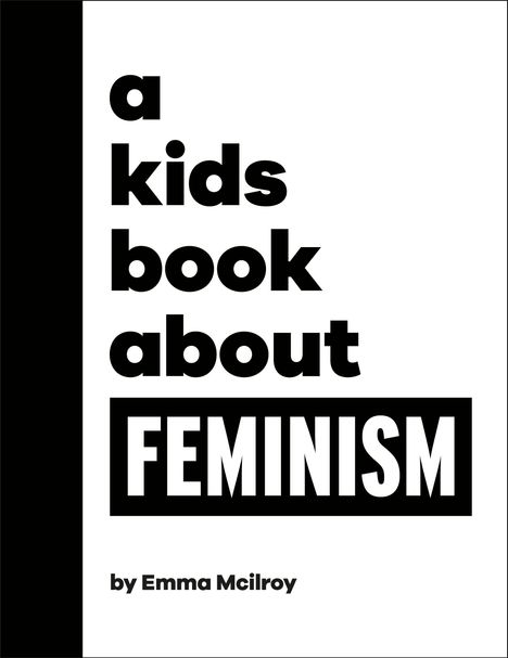 Emma Mcilroy: A Kids Book about Feminism, Buch