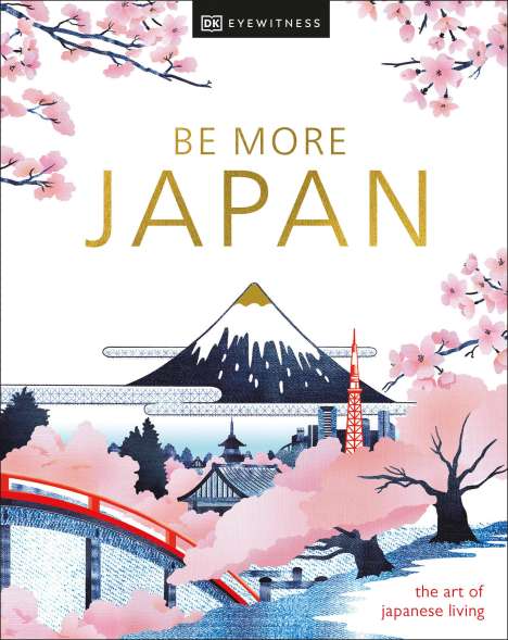 Dk Eyewitness: Be More Japan, Buch