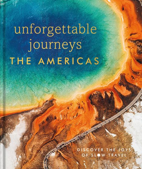 Dk Travel: Unforgettable Journeys the Americas, Buch