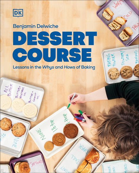 Benjamin Delwiche: Dessert Course, Buch