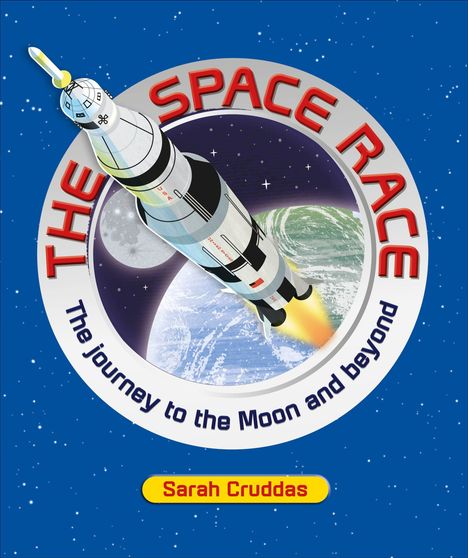 Text: "The Space Race", "The journey to the Moon and beyond", "Sarah Cruddas". Illustration: Rakete vor Erde und Mond.