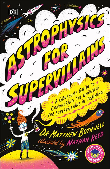 Matthew Bothwell: Astrophysics for Supervillains, Buch