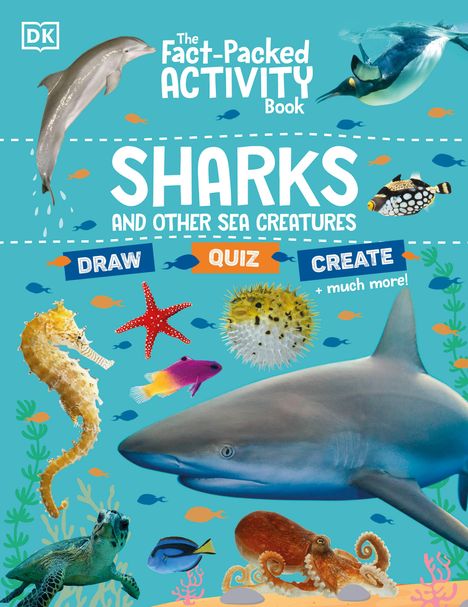 Dk: The Fact-Packed Activity Book Sharks and Other Sea Creatures, Buch