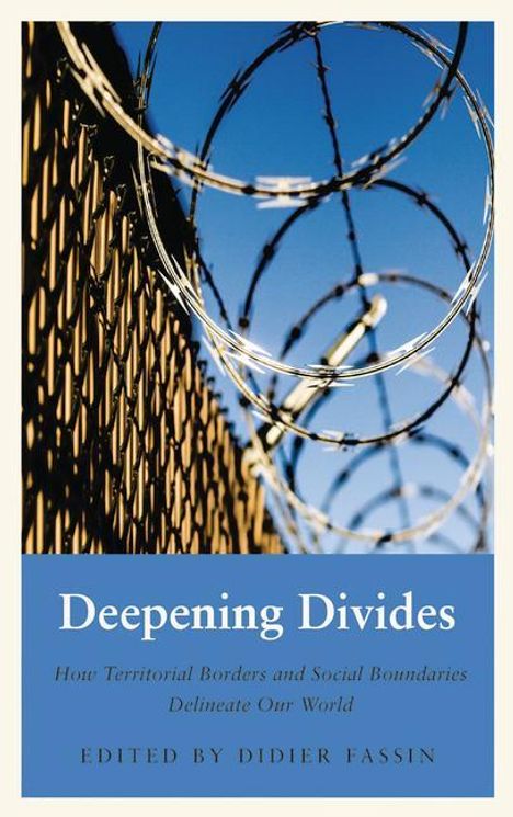 Didier Fassin: Deepening Divides, Buch
