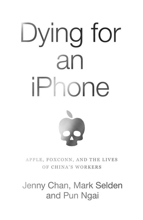 Jenny Chan: Chan, J: Dying for an iPhone, Buch