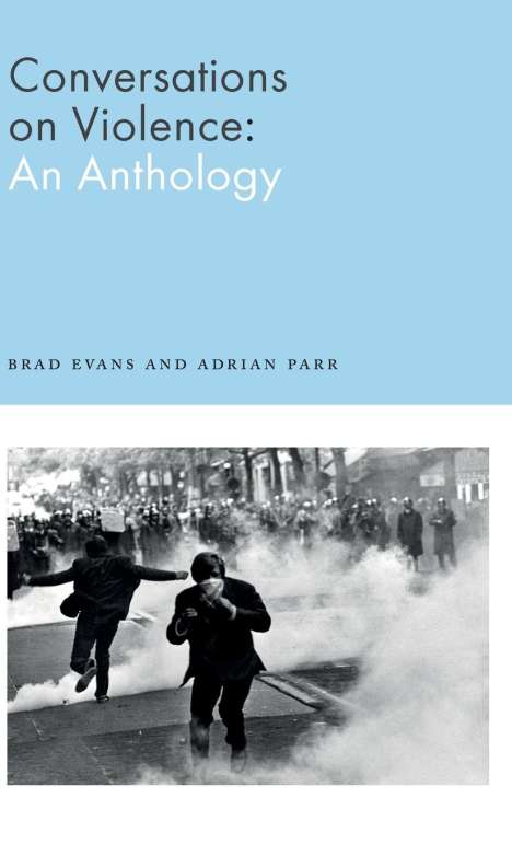 Brad Evans: Conversations on Violence, Buch
