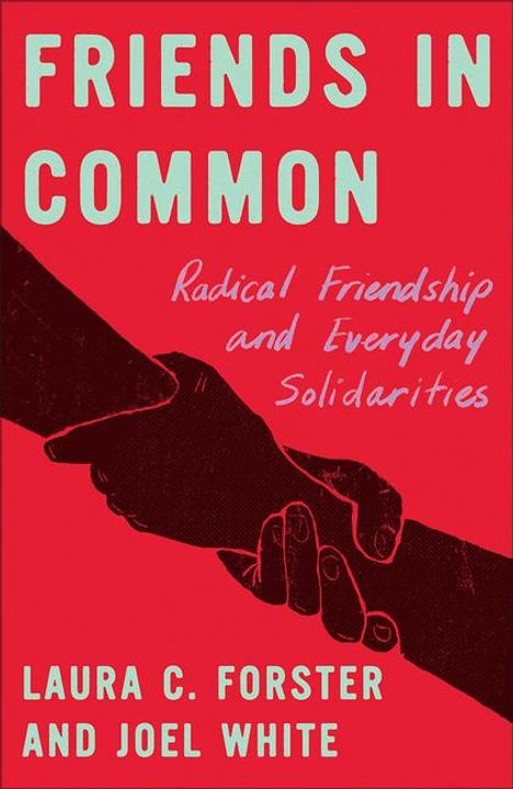 Laura C Forster: Friends in Common, Buch