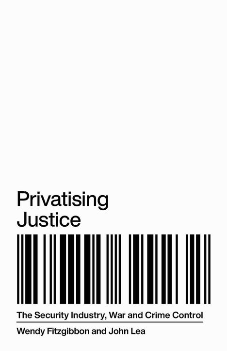 Wendy Fitzgibbon: Privatising Justice, Buch