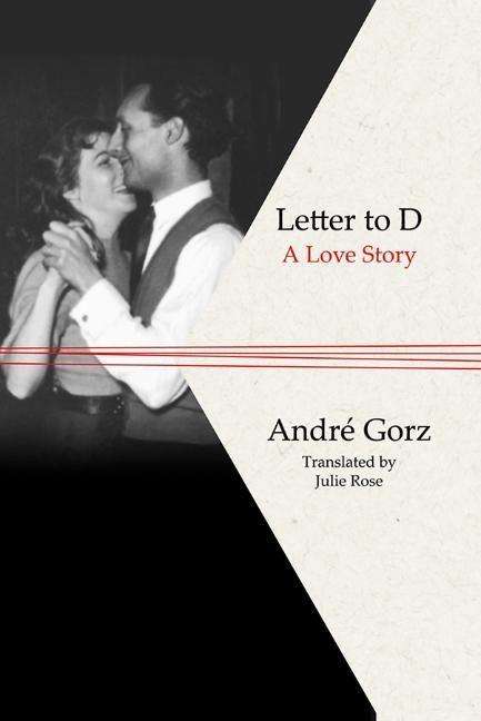 André Gorz: Letter to D, Buch