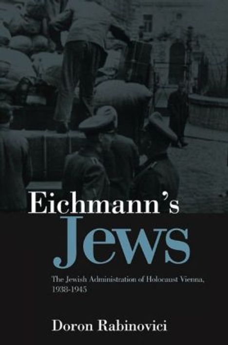 Doron Rabinovici: Eichmann's Jews, Buch