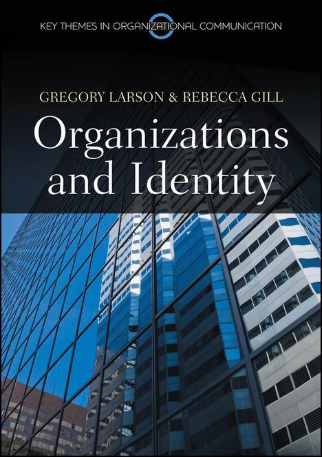 Gregory S Larson: Organizations and Identity, Buch