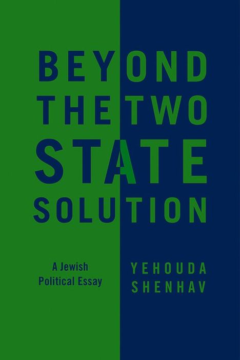 Yehouda Shenhav: Beyond the Two-State Solution, Buch