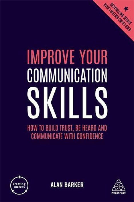 Alan Barker: Barker, A: Improve Your Communication Skills, Buch