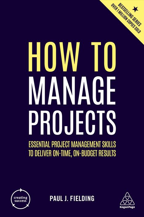 Paul J Fielding: Fielding, P: How to Manage Projects, Buch