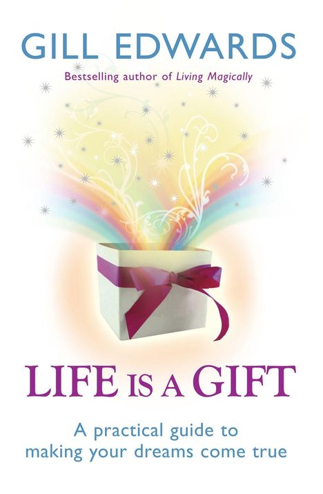 Gill Edwards: Life Is A Gift, Buch