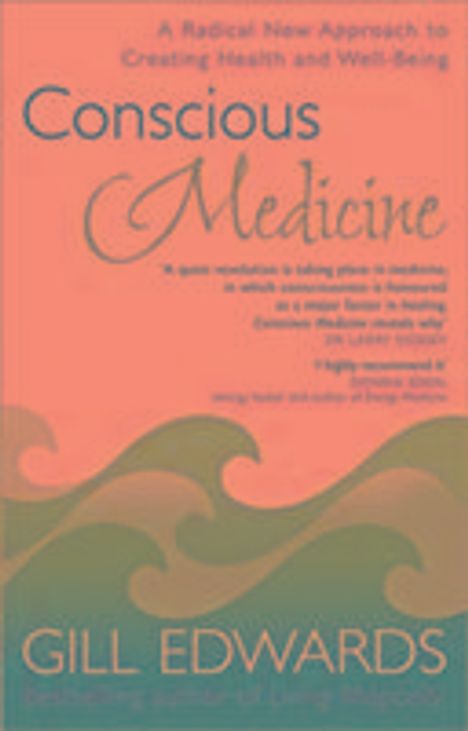 Gill Edwards: Conscious Medicine, Buch