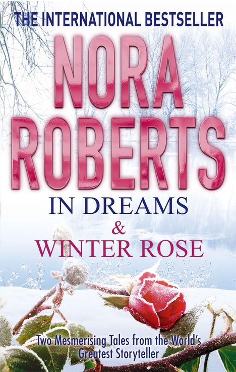 Nora Roberts: Roberts, N: In Dreams &amp; Winter Rose, Buch