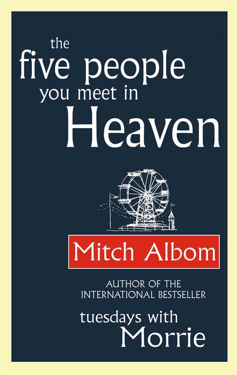Mitch Albom: The Five People You Meet In Heaven, Buch