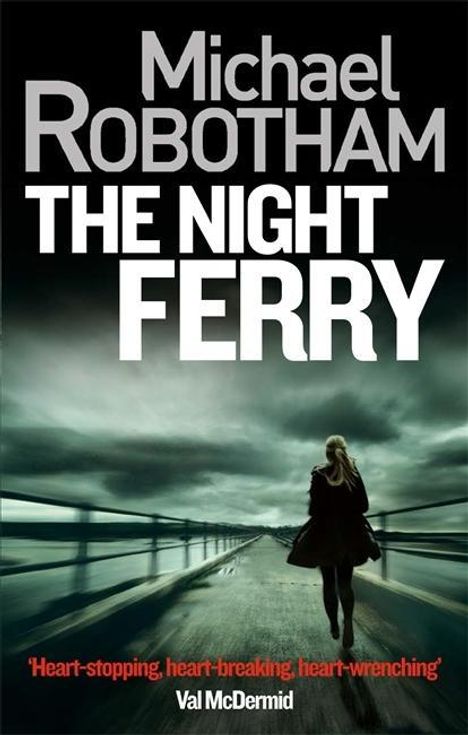 Michael Robotham: The Night Ferry, Buch