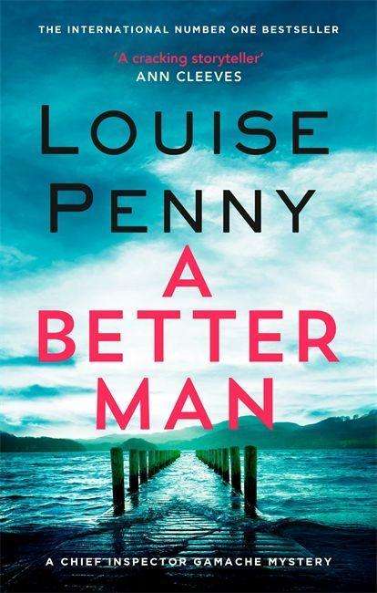 Louise Penny: A Better Man, Buch