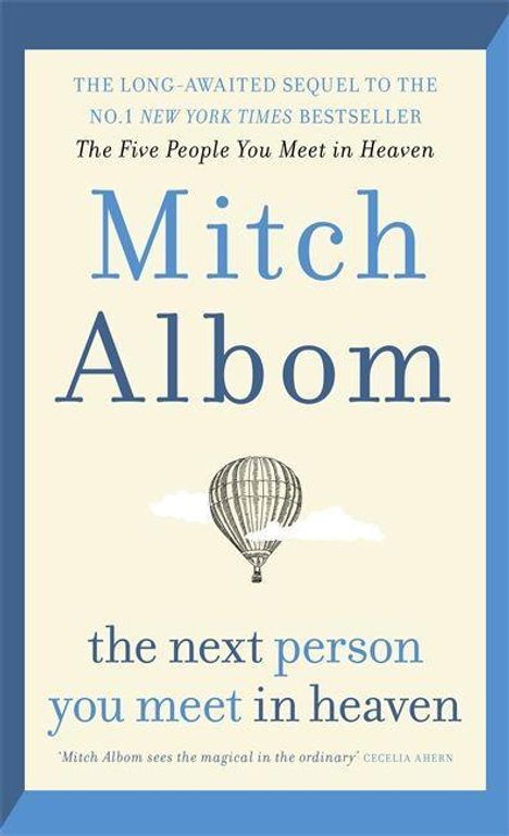 Mitch Albom: Albom, M: The Next Person You Meet in Heaven, Buch