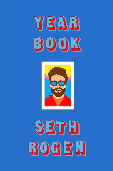Seth Rogen: Yearbook, Buch