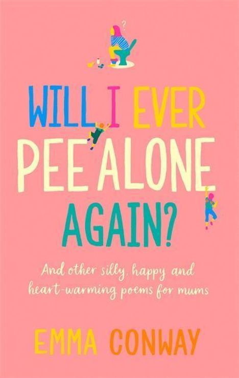 Emma Conway: Will I Ever Pee Alone Again?, Buch