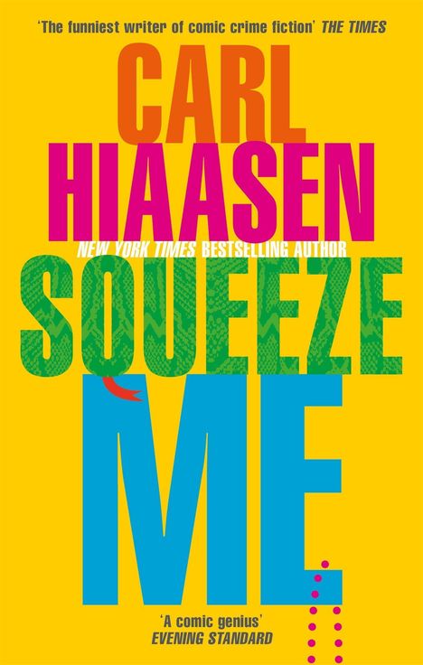 Carl Hiaasen: Squeeze Me, Buch