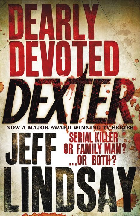 Jeff Lindsay: Dearly Devoted Dexter, Buch