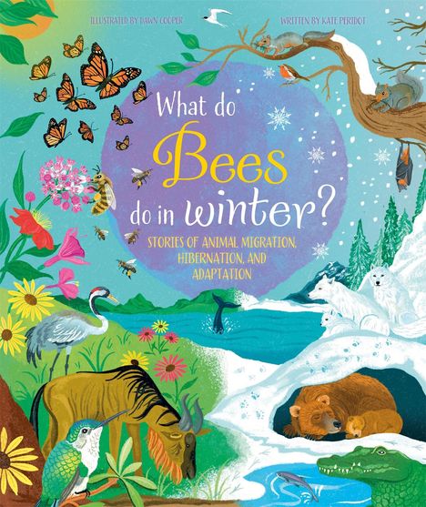 Kate Peridot: What Do Bees Do In Winter?, Buch