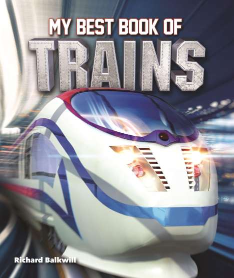 Richard Balkwill: My Best Bk Of Trains, Buch