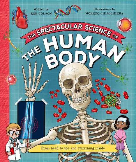 Rob Colson: The Spectacular Science of the Human Body, Buch