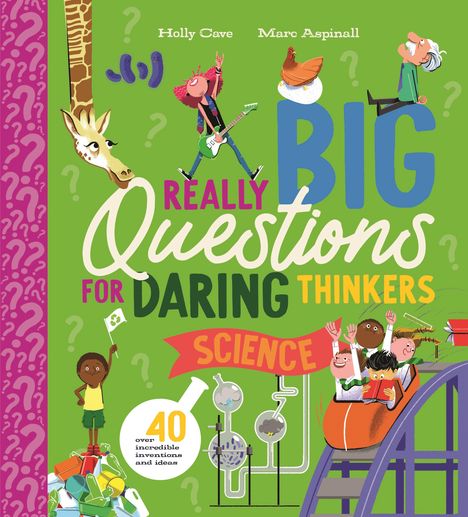 Holly Cave: Really Big Questions for Daring Thinkers: Science, Buch