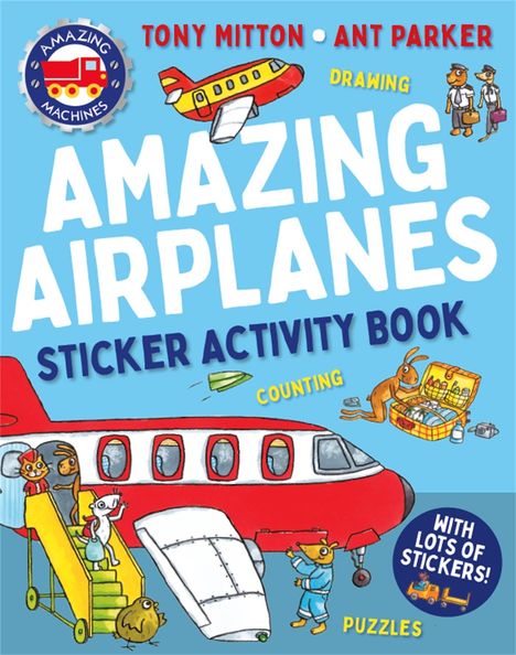 Tony Mitton: Amazing Machines Amazing Airplanes Sticker Activity Book, Buch