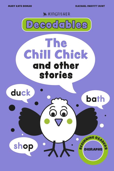 Titel: The Chill Chick and other stories. Illustration: Fröhliches Küken mit Sprechblasen "duck", "bath", "shop".