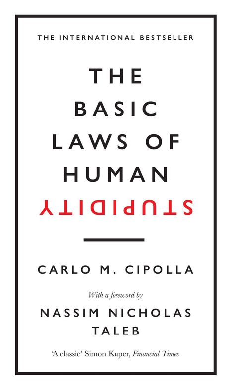 Carlo M. Cipolla: The Basic Laws of Human Stupidity, Buch