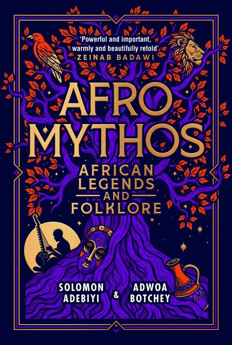 "AFRO MYTHOS" in großen Buchstaben. Darunter: "The Creatures and Legends of African Folklore, from the Continent to the Diaspora." Brauner Hintergrund mit ethnischen Mustern. Eine zweifarbige Figur in der Mitte. Autoren: Adwoa Botchey, Solomon Adebiyi.