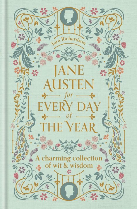 Tara Richardson, "JANE AUSTEN for EVERY DAY of THE YEAR", florales Design mit Pfauen und Silhouette.