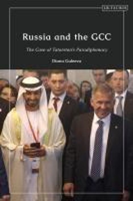 Diana Galeeva: Russia and the Gcc, Buch