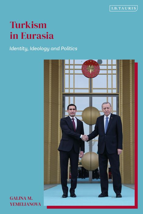 Galina M Yemelianova: Turkism in Eurasia, Buch