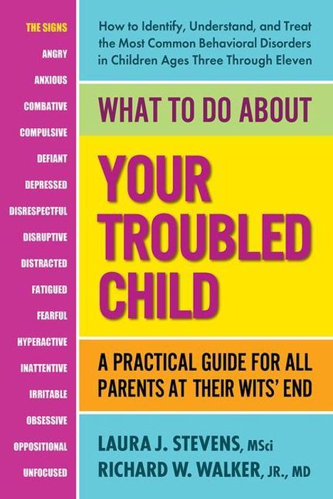 Laura Stevens: What to Do about Your Troubled Child, Buch