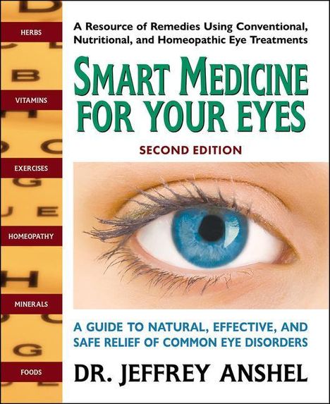 Jeffrey Anshel: Smart Medicine for Your Eyes, Second Edition, Buch