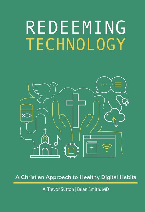 A Trevor Sutton: Redeeming Technology, Buch