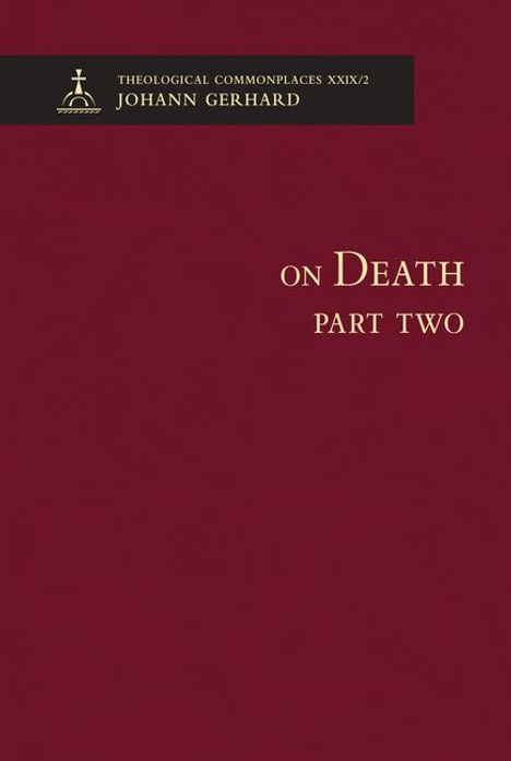 Concordia Publishing House: On Death, Part Two (Commonplace XXIX-2), Buch