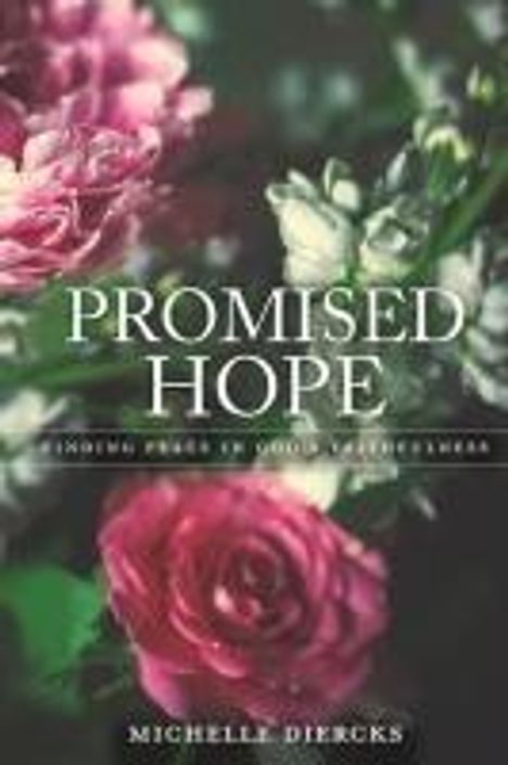 Michelle Diercks: Promised Hope: Finding Peace in God's Faithfulness, Buch